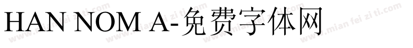 HAN NOM A字体转换